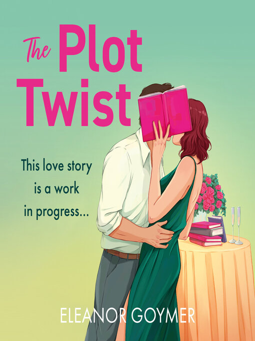 Title details for The Plot Twist by Eleanor Goymer - Available